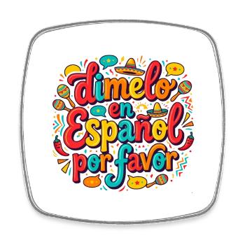 Dimelo En Espanol Por Favor - Magnet carré - blanc - Devant