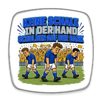 Keine Schale in der Hand, Schulden auf der Bank - Viereckiger Kühlschrankmagnet - Weiß - Vorne