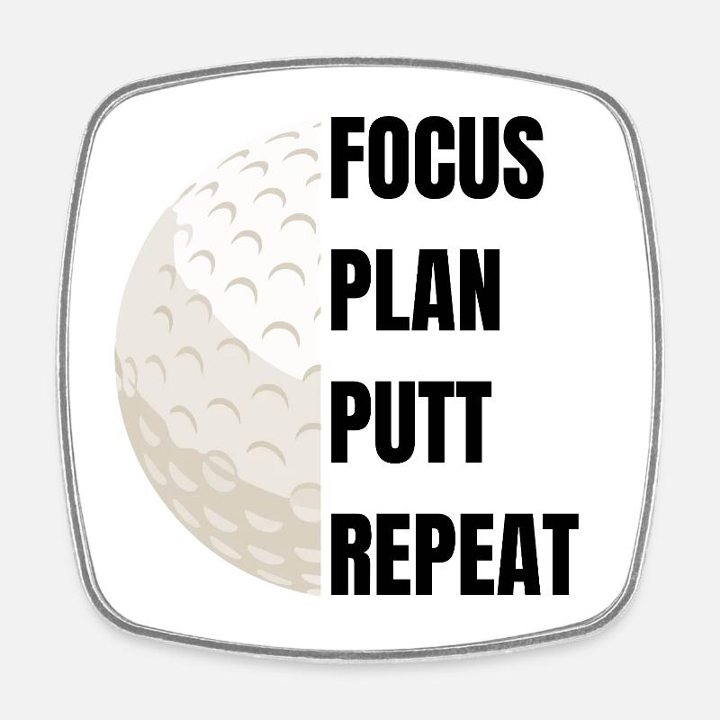 Focus Plan Putt Repeat – Golfslogan - Viereckiger Kühlschrankmagnet - Weiß