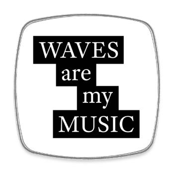 Waves Are My Music Sea Saying - Square fridge magnet - white - Front