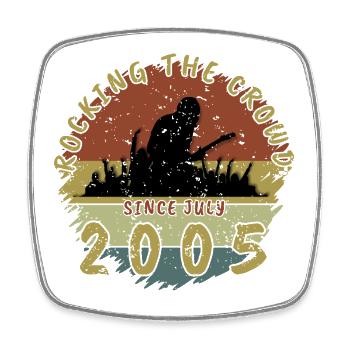 21st Birthday Rocking the crowd GIT 07/2005 - Square fridge magnet - white - Front
