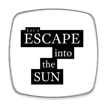 Let's Escape Into The Sun - Square fridge magnet - white - Front