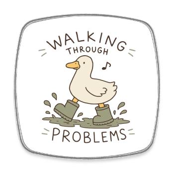 Duck Walking durch Probleme - Viereckiger Kühlschrankmagnet - Weiß - Vorne