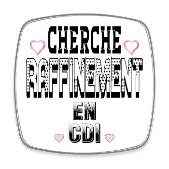 Cherche Raffinement en CDI - Magnet carré - blanc - Devant