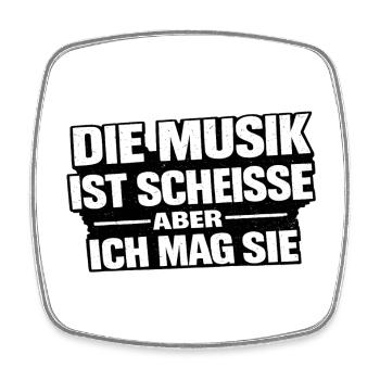 Musik ist Scheiße – Aber ich mag sie - Viereckiger Kühlschrankmagnet - Weiß - Vorne