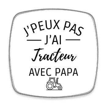 je peux pas j'ai tracteur avec papa - Magnet carré - blanc - Devant