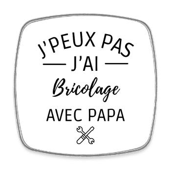 je peux pas j'ai bricolage avec papa - Magnet carré - blanc - Devant