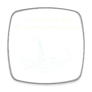 I am not afraid of the storms (mit Segelboot) - Viereckiger Kühlschrankmagnet - Weiß - Vorne