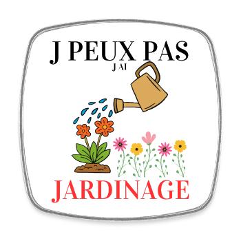 J peux pas j ai Jardinage - Magnet carré - blanc - Devant