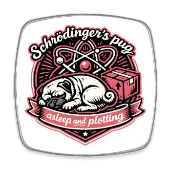 Le Carlin de Schrödinger : Dormir et planifier - Magnet carré - blanc - Devant