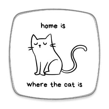 home is where the cat is - Cat Motif Saying - Square fridge magnet - white - Front