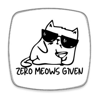 Zero Meows Given Funny Cat Shirt | Sarcastic Cat L - Square fridge magnet - white - Front