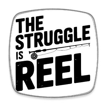 The Struggle Is Reel - Square fridge magnet - white - Front