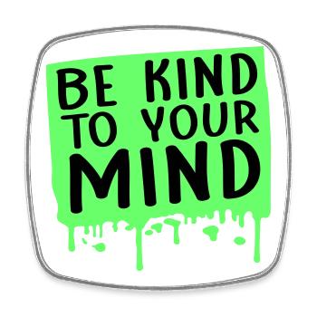 Be Kind To Your Mind Lustig Psychisch Gesund Logo - Viereckiger Kühlschrankmagnet - Weiß - Vorne