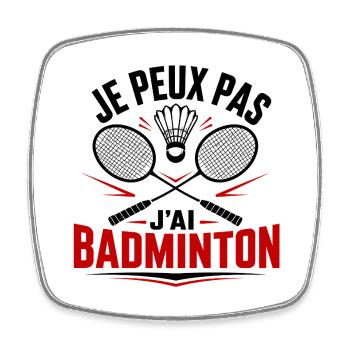 Je peux pas j’ai badminton - Magnet carré - blanc - Devant