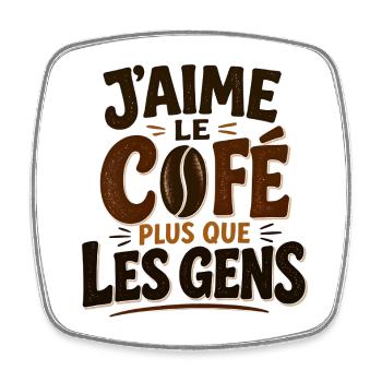J’aime le café plus que les gens - Magnet carré - blanc - Devant