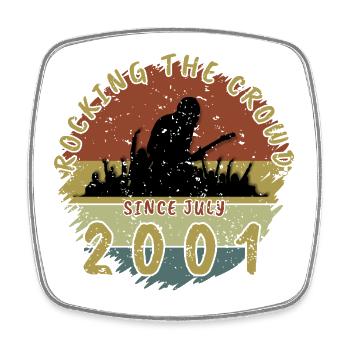 25th Birthday Rocking the crowd GIT 07/2001 - Square fridge magnet - white - Front
