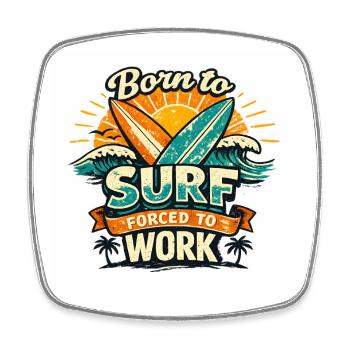 Born to Surf Forced to Work Vintage Tee - Viereckiger Kühlschrankmagnet - Weiß - Vorne