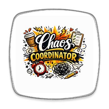 Coordinateur du Chaos Humour Drôle de Bureau - Magnet carré - blanc - Devant