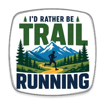 Ich würde lieber Trailrunning machen - Viereckiger Kühlschrankmagnet - Weiß - Vorne