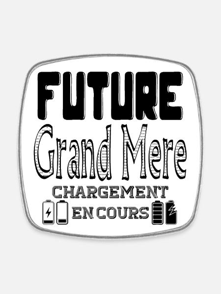 Future Grand Mère Chargement En Cours - Magnet carré - blanc