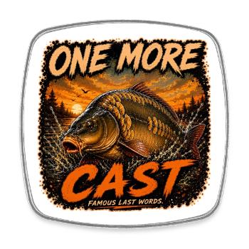 Carp Fishing One More Cast - Square fridge magnet - white - Front