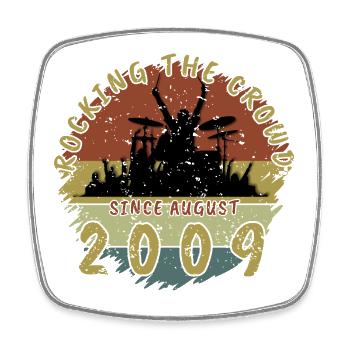 17th Birthday Rocking the crowd DRM 08/2009 - Square fridge magnet - white - Front