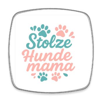 Stolze Hunde Mama - Hunde Liebe - Viereckiger Kühlschrankmagnet - Weiß - Vorne