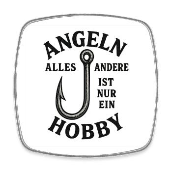 Angeln: Alles ist nur Hobby - Viereckiger Kühlschrankmagnet - Weiß - Vorne