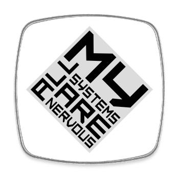 Tous mes systèmes sont nerveux, peur drôle, logo de nerd - Magnet carré - blanc - Devant