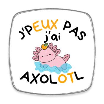 J'peux Pas J'ai Axolotl - Cadeau Mignon - Magnet carré - blanc - Devant