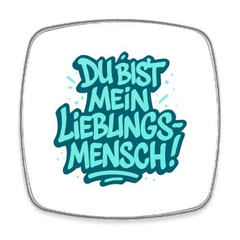 Du bist mein Lieblingsmensch - Viereckiger Kühlschrankmagnet - Weiß - Vorne