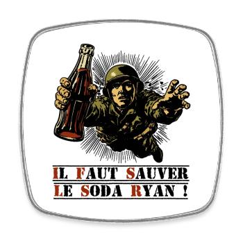 IL FAUT SAUVER LE SODA RYAN ! (film, cinéma) - Magnet carré - blanc - Devant