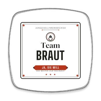 Team Braut – JGA Junggesellinnenabschied - Viereckiger Kühlschrankmagnet - Weiß - Vorne
