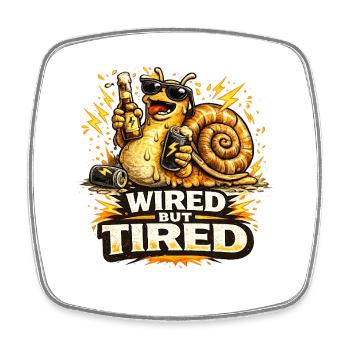 Wired But Tired Funny Snail Shirt - Viereckiger Kühlschrankmagnet - Weiß - Vorne