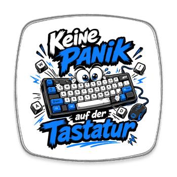 Keine Panik auf der Tastatur - Viereckiger Kühlschrankmagnet - Weiß - Vorne