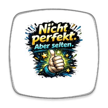 Nicht perfekt, aber selten - Viereckiger Kühlschrankmagnet - Weiß - Vorne