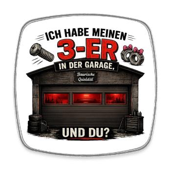 3-ER in der Garage – Humor-Design - Viereckiger Kühlschrankmagnet - Weiß - Vorne
