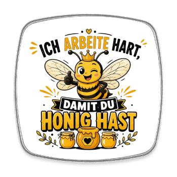 Bienenkönigin: Harte Arbeit, Honig - Viereckiger Kühlschrankmagnet - Weiß - Vorne