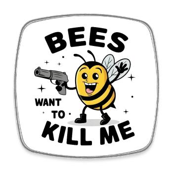 Bienen wollen mich töten – Bienenallergie-Bewusstsein - Viereckiger Kühlschrankmagnet - Weiß - Vorne