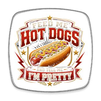 Give me hotdogs and tell me I'm a real - Square fridge magnet - white - Front