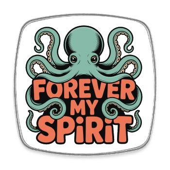 Forever My Spirit Octopus - Square fridge magnet - white - Front