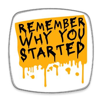 Always Remember Why You Started Motivation Spruch - Viereckiger Kühlschrankmagnet - Weiß - Vorne