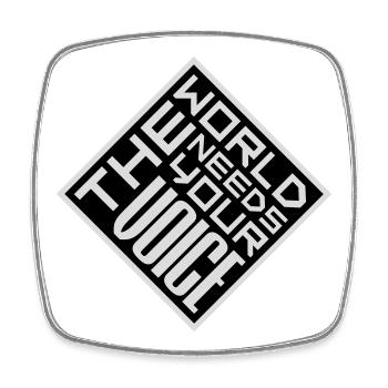 Citation inspirante de The World Needs Your Voice - Magnet carré - blanc - Devant