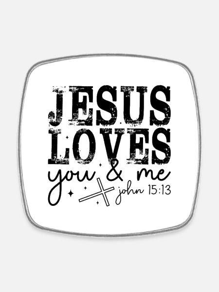 Jesus loves you and me God Faith Church - Square fridge magnet - white