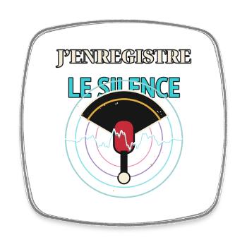 J'enregistre le silence - Magnet carré - blanc - Devant