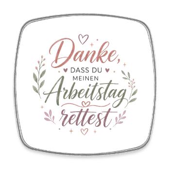 Danke, dass du meinen Arbeitstag rettest - Viereckiger Kühlschrankmagnet - Weiß - Vorne