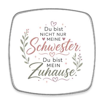 Schwester Zuhause Spruch Design - Viereckiger Kühlschrankmagnet - Weiß - Vorne