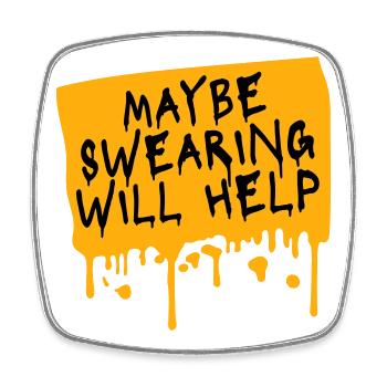 Maybe Swearing Will Help Sarkastisch Spruch Grafik - Viereckiger Kühlschrankmagnet - Weiß - Vorne