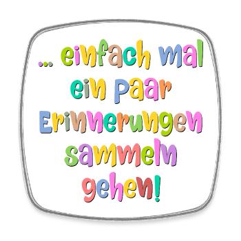 Lebensmotto Erinnerungen Sammeln - Viereckiger Kühlschrankmagnet - Weiß - Vorne